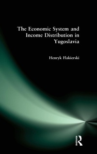 Abbildung von: The Economic System and Income Distribution in Yugoslavia - M.E. Sharpe