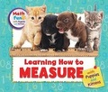 Cover: Learning How to Measure with Puppies and Kittens - Enslow Publishing