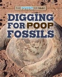 Enlarge image Cover: Digging for Poop Fossils - Enslow Publishing