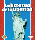 Cover: La Estatua de la Libertad (The Statue of Liberty) - Ediciones Lerner