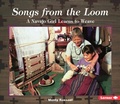 Cover: Songs from the Loom - Lerner Publications Co ,U.S.