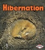 Cover: Hibernation - Lerner Publications Co ,U.S.