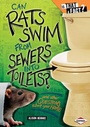 Cover: Can Rats Swim from Sewers into Toilets? - Lerner Publications Co ,U.S.