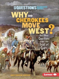 Enlarge image Cover: Why Did Cherokees Move West? - Lerner Publications Co ,U.S.
