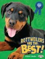 Cover: Rottweilers Are the Best! - Lerner Publications Co ,U.S.