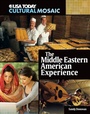 Cover: The Middle Eastern American Experience - Twenty-First Century Books