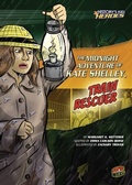 Cover: The Midnight Adventure of Kate Shelley, Train Rescuer - Graphic Universe