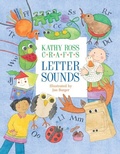 Cover: Kathy Ross Crafts Letter Sounds - The Millbrook Press Inc