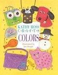 Cover: Kathy Ross Crafts Colors - The Millbrook Press Inc