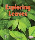 Cover: Exploring Leaves - Lerner Publications Co ,U.S.