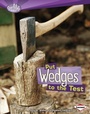 Cover: Put Wedges to the Test - Lerner Publications Co ,U.S.