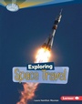 Cover: Exploring Space Travel - Lerner Publications Co ,U.S.