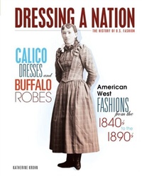 Abbildung von: Calico Dresses and Buffalo Robes - Twenty-First Century Books