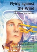 Cover: Flying Against the Wind - The Millbrook Press Inc