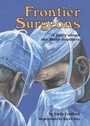 Cover: Frontier Surgeons - The Millbrook Press Inc