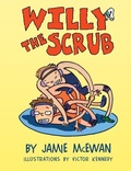 Cover: Willy the Scrub - Lerner Publishing Group