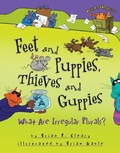 Cover: Feet and Puppies, Thieves and Guppies - The Millbrook Press Inc
