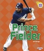 Cover: Prince Fielder - Lerner Publications Co ,U.S.