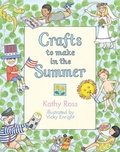 Cover: Crafts to Make in the Summer - The Millbrook Press Inc