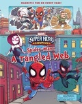 Cover: Marvel's Super Hero Adventures Spider-Man: A Tangled Web - Reader's Digest Association