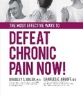 Cover: The Most Effective Ways to Defeat Chronic Pain Now - Crestline Books