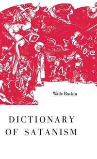 Abbildung von: Dictionary of Satanism - Philosophical Library