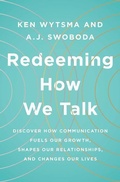 Cover: Redeeming How We Talk - Moody Publishers