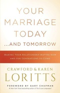 Cover: Your Marriage Today... And Tomorrow - Moody Publishers