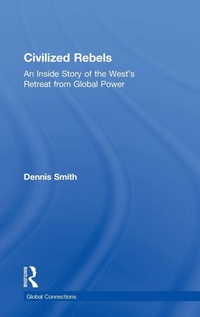 Enlarge image Cover: Civilized Rebels - Routledge