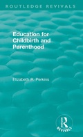 Cover: Education for Childbirth and Parenthood - Routledge