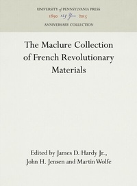 Abbildung von: The Maclure Collection of French Revolutionary Materials - University of Pennsylvania Press