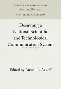 Enlarge image Cover: Designing a National Scientific and Technological Communication System - University of Pennsylvania Press