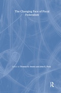 Cover: The Changing Face of Fiscal Federalism - M.E. Sharpe