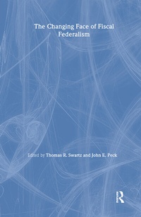 Enlarge image Cover: The Changing Face of Fiscal Federalism - M.E. Sharpe