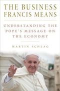 Cover: The Business Francis Means - The Catholic University of America Press