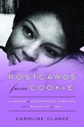 Cover: Postcards From Cookie: A Memoir of Motherhood, Miracles, and a Whole Lot Of Mail - Harper