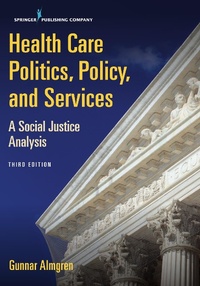 Abbildung von: Health Care Politics, Policy, and Services, Third Edition - Springer Publishing Company