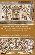 Cover: Reading the Bible in Ancient Traditions and Modern Editions - Society of Biblical Literature