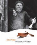 Cover: Emil Milan: Midcentury Master - The Center for Art in Wood