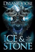 Cover: Ice and Stone - Dylan Doose