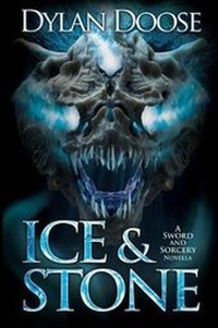 Enlarge image Cover: Ice and Stone - Dylan Doose