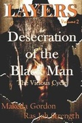 Cover: The Desecration of The Black Man - Solomon & Makeda Publishing