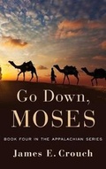 Cover: Go Down, Moses - James E. Crouch