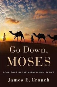 Enlarge image Cover: Go Down, Moses - James E. Crouch