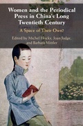 Cover: Women and the Periodical Press in China's Long Twentieth Century - Cambridge University Press