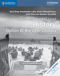 Enlarge image Cover: Cambridge IGCSE (R) and O Level History Option B: the 20th Century Coursebook - Cambridge University Press