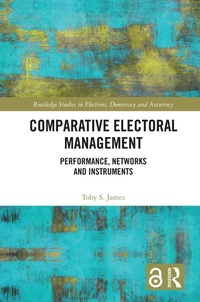 Enlarge image Cover: Comparative Electoral Management - Routledge