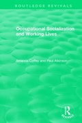 Cover: Occupational Socialization and Working Lives (1994) - Routledge