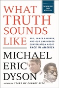 Cover: What Truth Sounds Like - St. Martin's Press