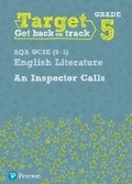 Cover: Target Grade 5 An Inspector Calls AQA GCSE (9-1) Eng Lit Workbook - Pearson Education Limited